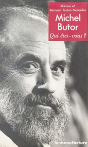 Michel Butor, qui êtes-vous ?