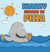  Tevin Hansen et  Nichole Hansen - Sharky Dreams of Pizza.