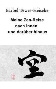 Meine Zen-Reise nach Innen und darüber hinaus