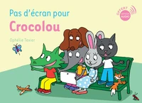 Pas d'écran pour Crocolou
