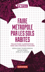 Faire métropole par les sols habités