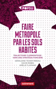 Faire métropole par les sols habités