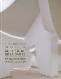 Des carrières de Chaillot au Théâtre de la danse