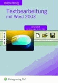 Textbearbeitung mit Word 2003.