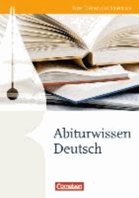Texte, Themen und Strukturen: Abiturwissen Deutsch - Nachschlagewerk.