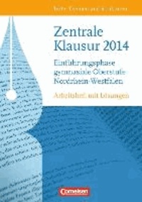 Texte, Themen und Strukturen. Zentrale Klausur Einführungsphase 2014 Nordrhein-Westfalen - Arbeitsheft. Mit eingelegtem Lösungsheft.