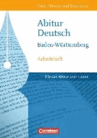 Texte, Themen und Strukturen. Abitur Baden-Württemberg ab 2011 - Arbeitsheft mit eingelegtem Lösungsheft.