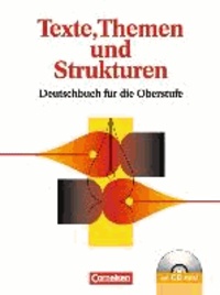 Texte, Themen und Strukturen. Neue allgemeine Ausgabe. Schülerbuch mit CD-ROM - Deutschbuch für die Oberstufe.