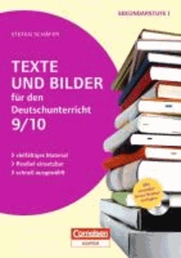 Texte und Bilder für den Deutschunterricht, Klasse 9/10 - Vielfältiges Material - flexibel einsetzbar - schnell ausgewählt. Kopiervorlagen mit CD-ROM.
