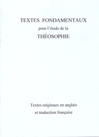  Textes théosophiques - Textes fondamentaux pour l'étude de la théosophie.