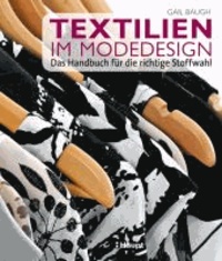 Textilien im Modedesign - Das Handbuch für die richtige Stoffwahl.