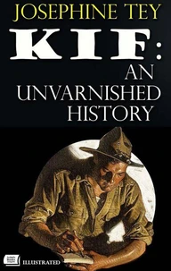 Kif: An Unvarnished History. Illustrated