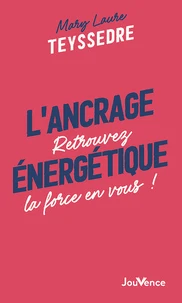 L'ancrage énergétique