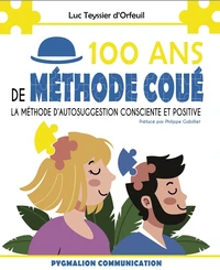 100 ans de méthode Coué