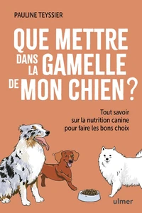 Que mettre dans la gamelle de mon chien ?