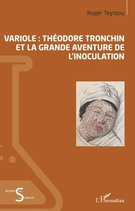 Variole : Théodore Tronchin et la grande aventure de l'inoculation