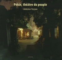 Pékin, théâtre du peuple