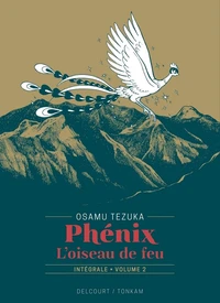 Phénix l'oiseau de feu Intégrale Tome 2 . Edition de luxe