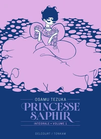 Princesse Saphir Intégrale tome 1 . Edition collector