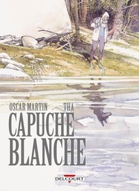  Tha et Oscar Martin - Capuche blanche.