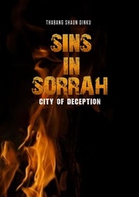  Thabang Shaun Dinku - Sins In Sorrah: City of Deception - Sins In Sorrah, #1.