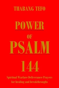  Thabang Tefo - Power of Psalm 144: Spiritual Warfare Deliverance Prayer for Healing and Breakthroughs! - Power of psalms.