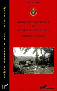 Médecin lieutenant au 1er bataillon Muong