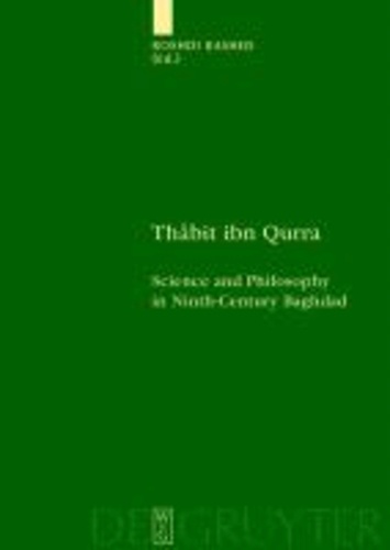 Thabit ibn Qurra - Science and Philosophy in Ninth-Century Baghdad.