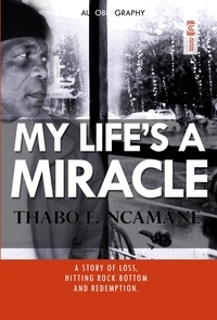 Thabo E. Ncamane - My Life's a Miracle.