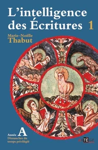 Intelligence des écritures - volume 1 - Année A