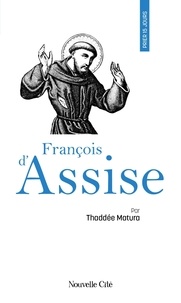 Thaddée Matura - Prier 15 jours avec François d'Assise.