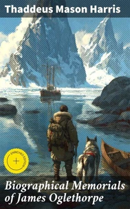 Biographical Memorials of James Oglethorpe