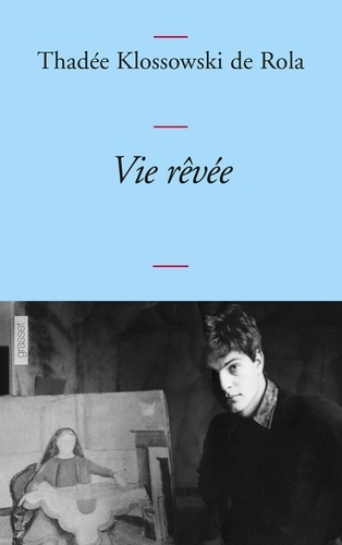 Vie rêvée. (pages d'un journal, 1965, 1971-1977)