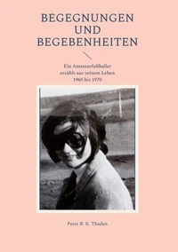 Begegnungen und Begebenheiten