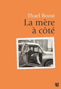 Thael Boost - La mère à côté.