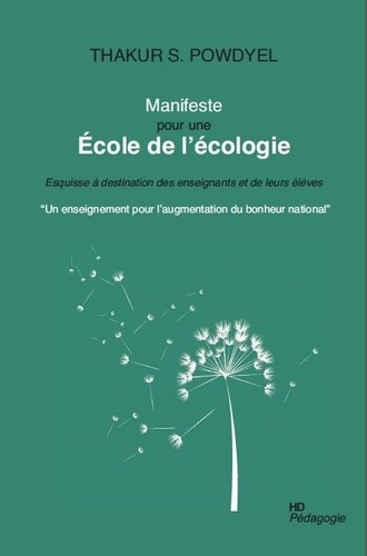 Manifeste pour une école de l'écologie. Esquisse à destination des enseignants et de leurs élèves