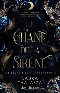 Le chant de la sirène ; L'ascencion du roi