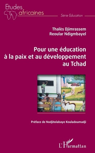 Thales Djimrassem et Reoular Ndigmbayel - Pour une éducation à la paix et au développement au Tchad.