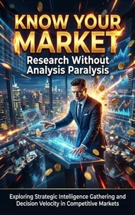 Know Your Market: Research Without Analysis Paralysis