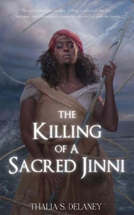 The Killing of A Sacred Jinni