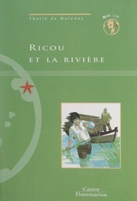 Thalie de Molènes et Nathaële Vogel - Ricou et la rivière.