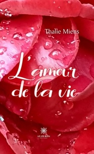 Thalie Miens - L'amour de la vie.