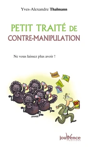 Petit traité de contre-manipulation