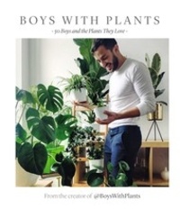  Thames & Hudson - Boys with plants - 50 boys and the plants they love.