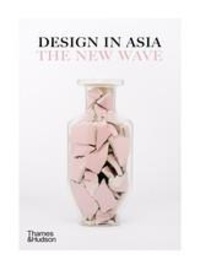  Thames & Hudson - Design in Asia - The new wave.
