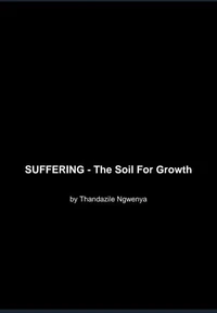 SUFFERING - The Soil For Growth