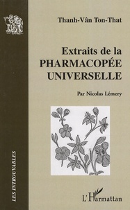Thanh-Vân Tôn-Thât - Extraits de la pharmacopée universelle.