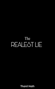 The Realest Lie