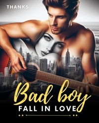  Thanks - Bad boy fall in love.