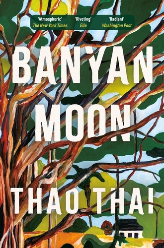 Banyan Moon. 'A riveting mother-daughter tale' ELLE